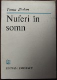 TOMA BIOLAN - NUFERI IN SOMN (VERSURI editia princeps 1983) [dedicatie/autograf]