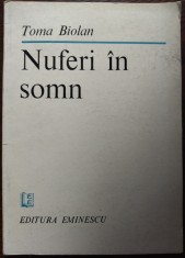 TOMA BIOLAN - NUFERI IN SOMN (VERSURI editia princeps 1983) [dedicatie/autograf]