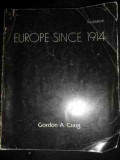 Europe Since 1914 - Gordon A. Craig ,545333