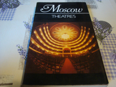 Moscow - Theatres - pictorial guide - ( Moscova - Teatre ) - text in engleza foto