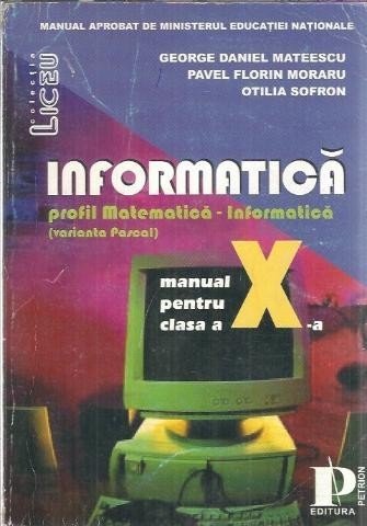 Informatica - varianta Pascal - George Daniel Mateescu