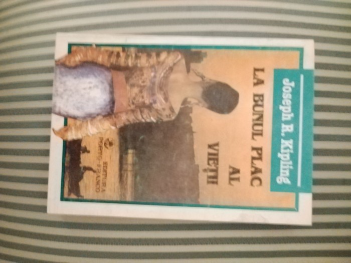 Joseph R. Kipling La bunul plac al vietii