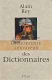Dictionnaire amoureux des Dictionnaires - Alain Rey (@D152)