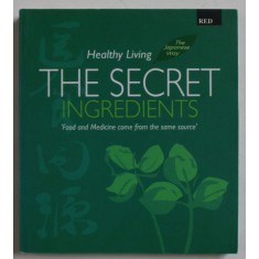 THE SECRET INGREDIENTS , HEALTHY LIVING , THE JAPANESE WAY , 2001