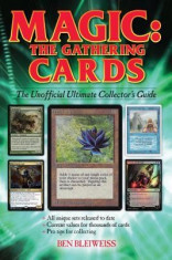Magic - The Gathering Cards: The Unofficial Ultimate Collector&amp;#039;s Guide foto