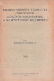 1374SPN Krass&oacute;-Sz&ouml;r&eacute;ny v&aacute;rmegye t&ouml;rt&eacute;nete k&uuml;l&ouml;n&ouml;s tekintettel a nemzetis&eacute;gi k&eacute;rd&eacute;sre de Jakabffy Elem&eacute;r, 1940, Lugoj