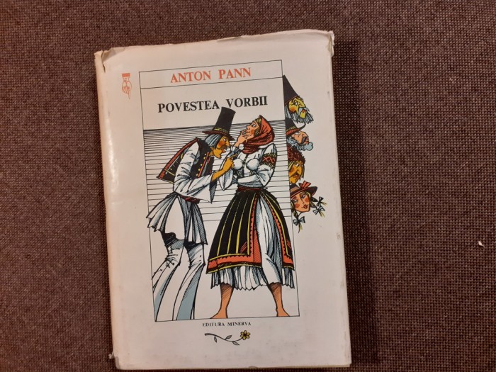 Povestea vorbii - Anton Pann EDITIE DE LUX CU ILUSTRATII 26/0