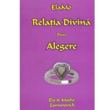 ElaMo - Relatia Divina prin alegere - 134161