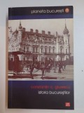 ISTORIA BUCURESTILOR de CONSTANTIN C. GIURESCU , 2009