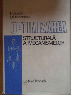 Optimizarea Structurala A Mecanismelor - F. Dudita D. Diaconescu ,305348 foto