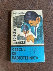 Dumitru Codaus Cercul de radiotehnica