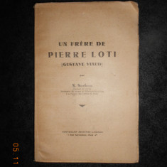 N. SERBAN - UN FRERE DE PIERRE LOTI. GUSTAVE VIAUD (1936)