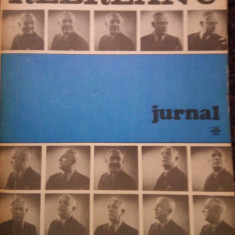 Liviu Rebreanu - Jurnal, vol. I (editia 1984)