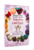 Terapia cu cristale. Cum să te vindeci și să &icirc;ți &icirc;mbogățești viața folosind energia cristalelor - Paperback - Doreen Virtue, Judith Lukomski - Livings