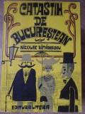 Catastih de Bucurestean Nicolae Vatam&atilde;nu Editura Litera 1980 Romana Carte Paperback 194 pagini Stare Buna