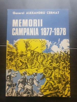 Memorii. Campania 1877-1878 - Alexandru Cernat foto