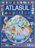 Atlasul Copiilor, Jane Delaroche, Corint Junior, 2012, Cartonata, Atlas, Educational, Romana, Atlas si enciclopedii pentru copii