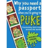 Why You Need A Passport When Youre Going To Puke Fascinating Facts From Around The World