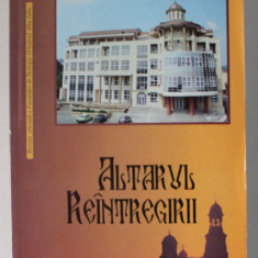 ALTARUL REINTREGIRII , SERIE NOUA , ANUL IX , NR. 1 , IANUARIE - IUNIE , 2004
