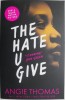 That Hate U Give - Angie Thomas - Carte in Engleza, Fictiune Tineri Adulti, Editura [Adauga Editura Daca Este Cunoscuta]