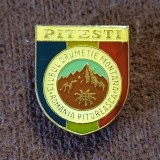 Insigna Turism - &quot;CLUBUL DRUMETIE MONTANA&quot; ROMANIA PITOREASCA - PITESTI