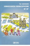 Le concours Kangourou francophone III-IV. Cangurul Franceza Clasele 3-4