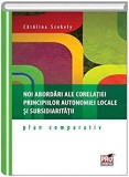 Noi abordari ale corelatiei principiilor autonomiei locale si subsidiaritatii | Catalina Szekely