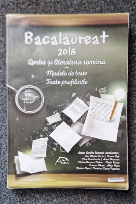 BACALAUREAT LIMBA SI LITERATURA ROMANA MODELE DE TESTE 2018 - Romonti foto