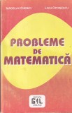 Carte Probleme de Matematica autori Iaroslav Chebici Liviu Oprisescu, 288 pagini, 1995, Format brosat, Dimensiune 16x24 cm
