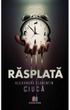 Rasplata - Alexandru Florentin Ciuca