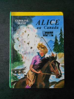 CAROLINE QUINE - ALICE AU CANADA (limba franceza) foto