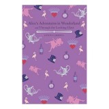Alice&#039;s Adventures in Wonderland and Through the Looking Glass