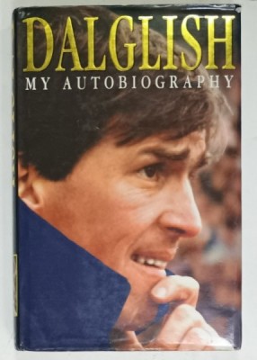DALGLISH , MY AUTOBIOGRAPHY by KENNY DALGLISH with HENRY WINTER , 1996 foto
