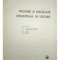 C. Mihăilă - Procese și instalații industriale de uscare (editia 1982)