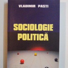 SOCIOLOGIE POLITICA de VLADIMIR PASTI 2004 * PREZINTA SUBLINIERI CU PIXUL