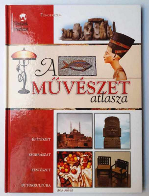 Vilagunk kepekben ___ A muveszet atlasza ___Tengerszem *Pannon-Literatura, 2006 foto