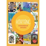 K&ouml;rt&aacute;nc - Gyerekirodalmi antol&oacute;gia - Lov&aacute;sz Andrea