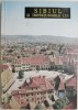 Sibiul si imprejurimile lui (Orase si privelisti) - Carte Beletristica