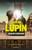 Arsene Lupin utols&oacute; szerelme - Maurice Leblanc