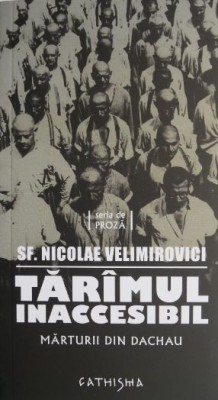 Taramul inaccesibil &amp;ndash; Nicolae Velimirovici foto