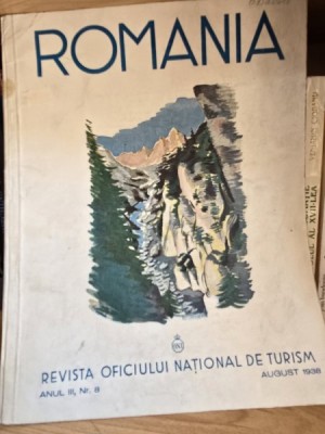 Revista Romania Anul III Nr. 8 August 1938 Revista Oficiului National de Turism foto
