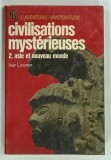 CIVILISATIONS MYSTERIEUSES par IVAR LISSNER , 1961
