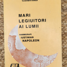 Mari legiuitori ai lumii - Vladimir Hanga