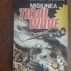 Misiunea Tidal Wave - Victor Donciu, aviatie / R4P3S