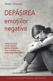 Depasirea emotiilor negative - Dmitry Semenik