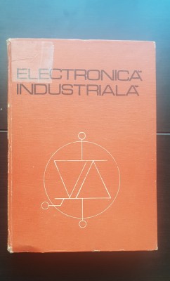 Electronică industrială pentru subingineri - P. Constantin foto
