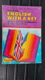 ENGLISH WITH A KEY- EXERCITII DE TRADUCERE SI RETROVESIUNE - LIDIA VIANU