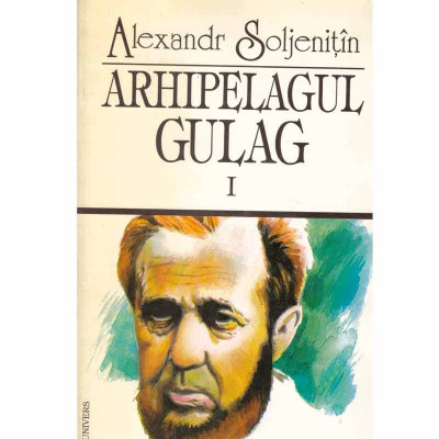 Alexandr Soljenitin - Arhipelagul gulag vol.1 - 132105 foto