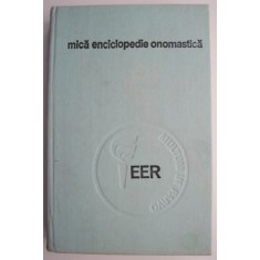 Mica enciclopedie onomastica (A-Z) &ndash; Christian Ionescu