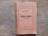 Thomas Hobbes: Viața și opera - Nicolae Petrescu (1939, Societatea Rom&acirc;nă de Filosofie)